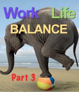 WorkLifeBalancePart3