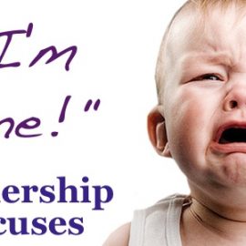 Leadership Excuses (Part 4): “I’m Fine!”